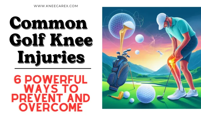 Common Golf Knee Injuries